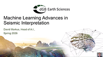 OpendTect Webinar: From Data to Insight: Machine Learning Advances in Seismic Interpretation